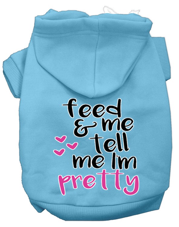 Tell me I'm Pretty Screen Print Dog Hoodie Baby Blue S